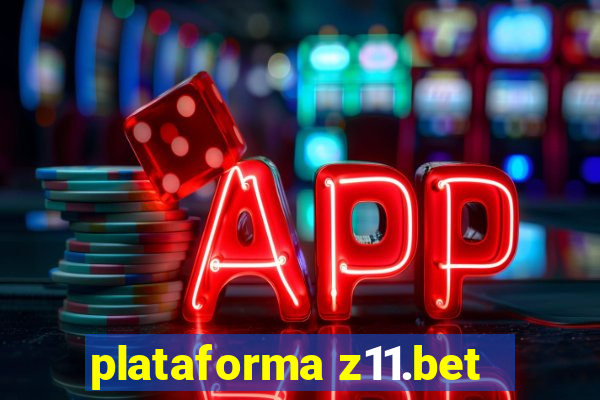 plataforma z11.bet